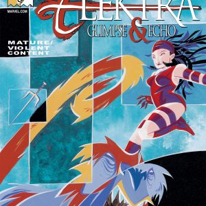 Marvel Knights: Elektra: Glimpse & Echo #3